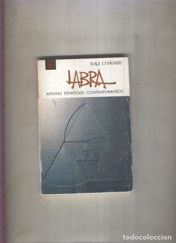Libri di seconda mano: Artistas Espa&ntilde;oles Contemporaneos numero 37: Labra - Raul Chavarri