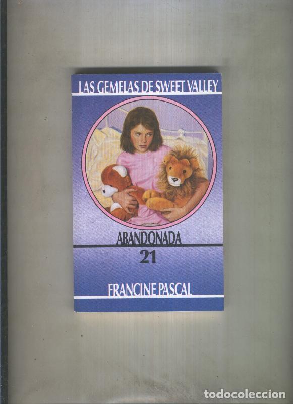 Libri di seconda mano: Las Gemelas de Sweet Valley numero 21: Abandonada - Francine Pascal