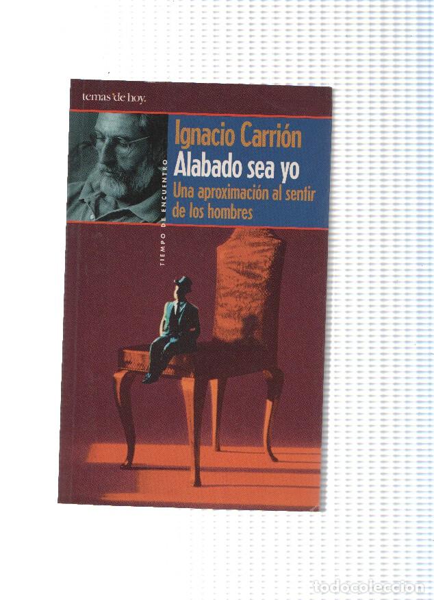 B&uuml;cher: Coleccion Tiempo de encuentro: Alabado sea yo - Ignacio Carrion