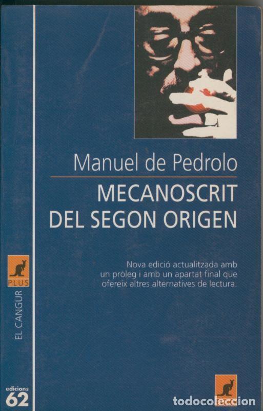 B&uuml;cher: Coleccion El Cangur Plus numero 23: Mecanoscrit del segon origen (edicion numero 46) - Manuel de Ped