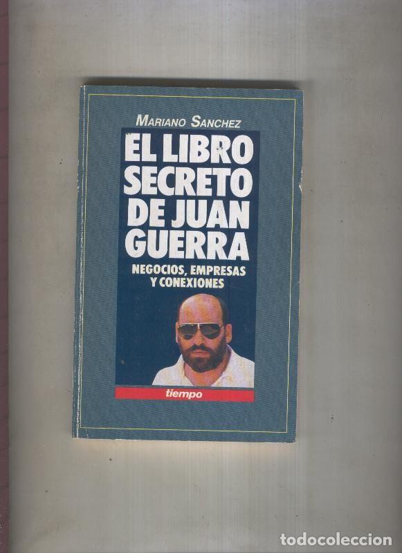 Libros: El libro secreto de Juan Guerra - Mariano Sanchez Soler