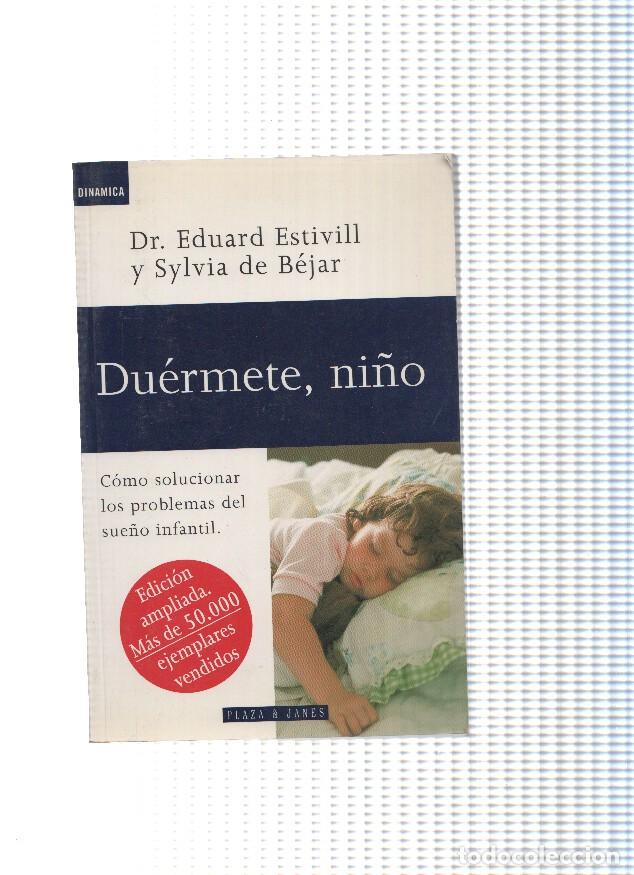 Libri di seconda mano: Duermete, ni&ntilde;o - Dr. Eduard Estivill y Sylvia de Bejar