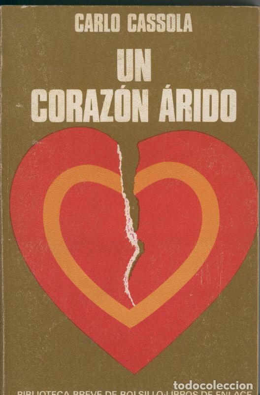 Libros: Un corazon arido - Carlo Cassola - Foto 1