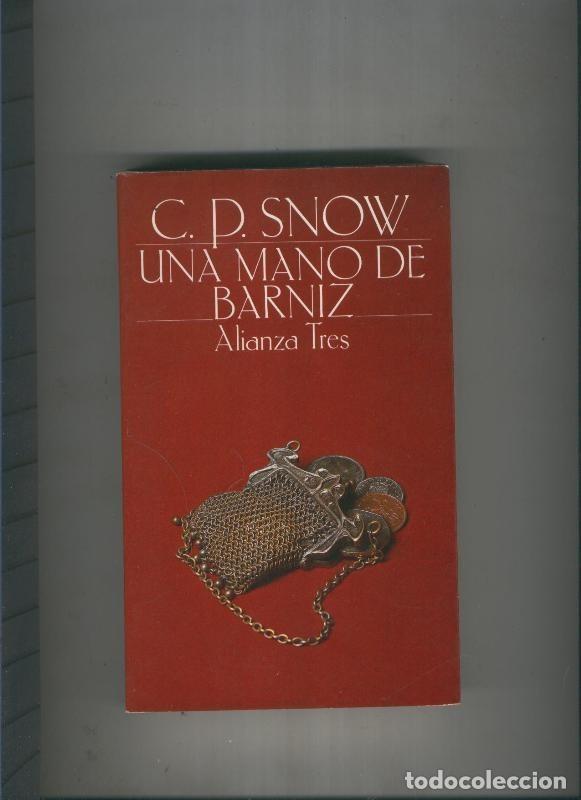 Libros: Una mano de barniz - C.P. Snow - Foto 1