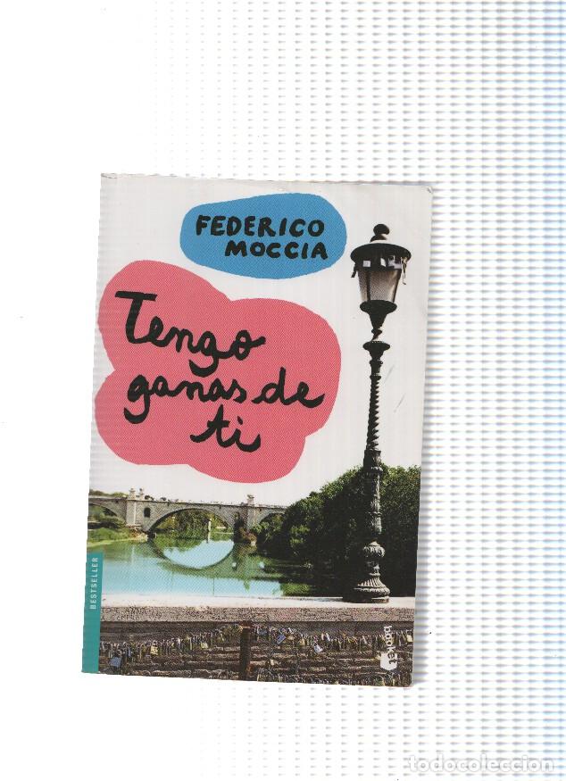 B&uuml;cher: Tengo ganas de ti - Federico Moccia