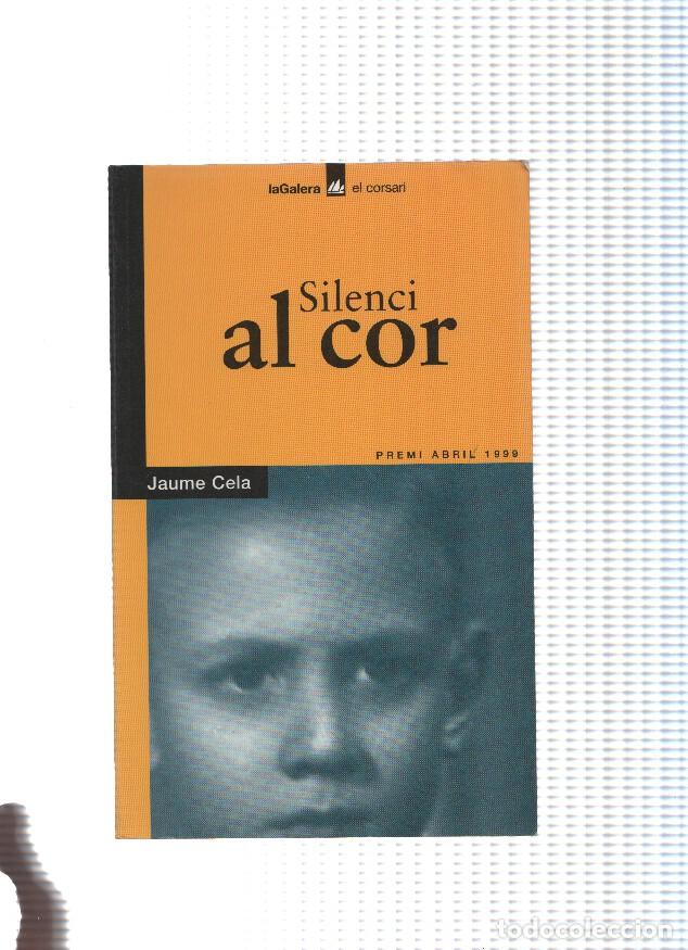 Libros: Silenci al cor - Jaume Cela - Foto 1