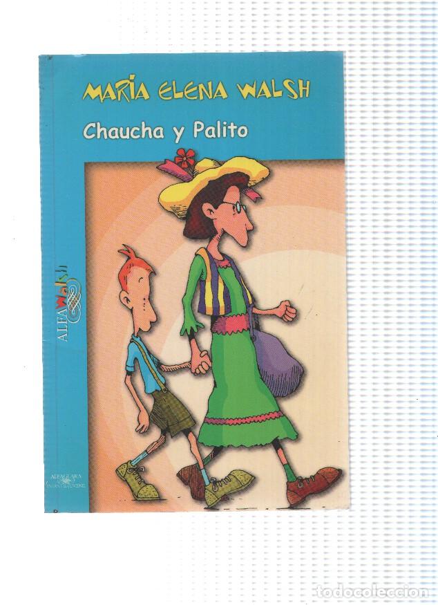 Libros: Chaucha y Palito - Maria Elena Walsh - Foto 1