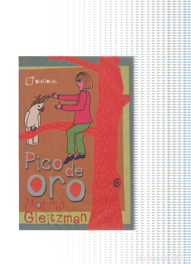 Libros: Pico de oro - Morris Gleitzman - Foto 1