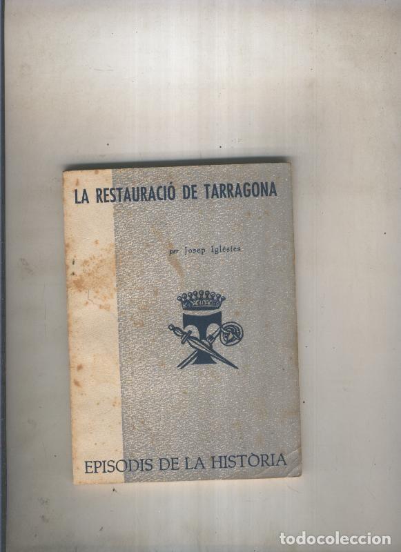 B&uuml;cher: La restauracio de Tarrgona - Josep Iglesies
