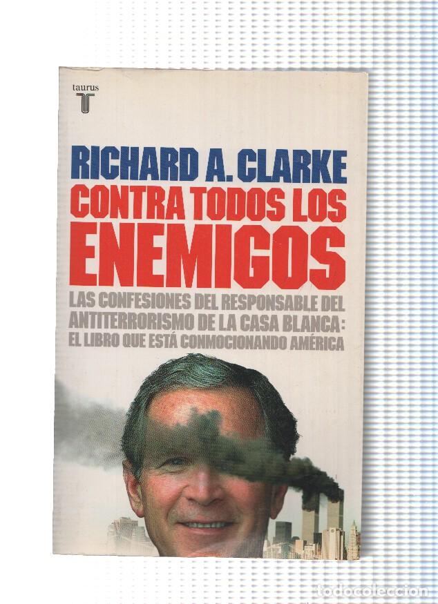 Libri di seconda mano: Contra todos los enemigos - Richard A. Clarke