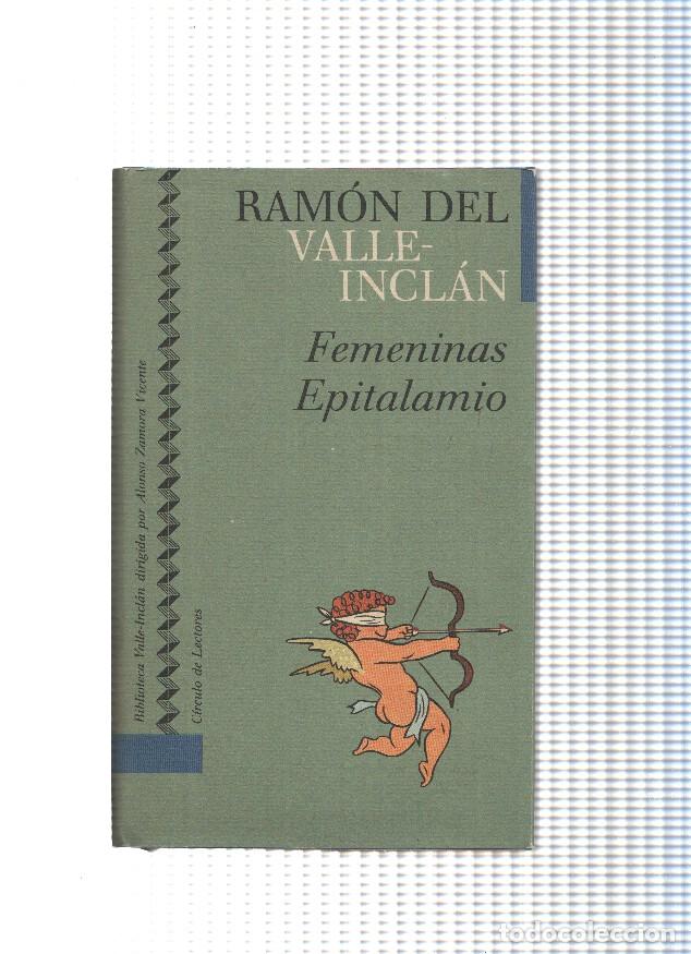 Libri di seconda mano: Femeninas - Epitalamio - Ramon del Valle Inclan