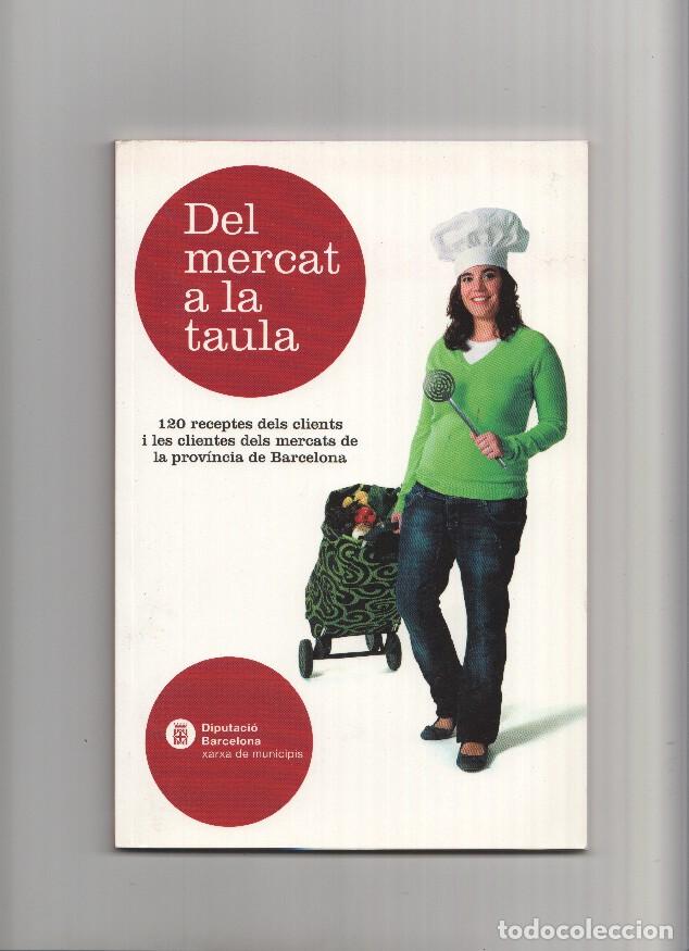 Libros: Del mercat a la taula - varios - Foto 1