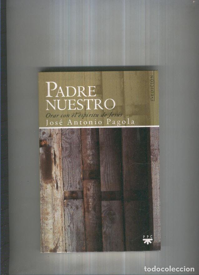 B&uuml;cher: Padre Nuestro - Jose antonio Pegola