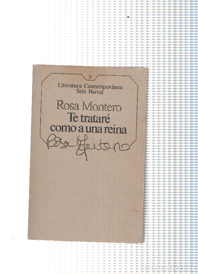 Libros: Te tratare como a una reina - Rosa Montero - Foto 1