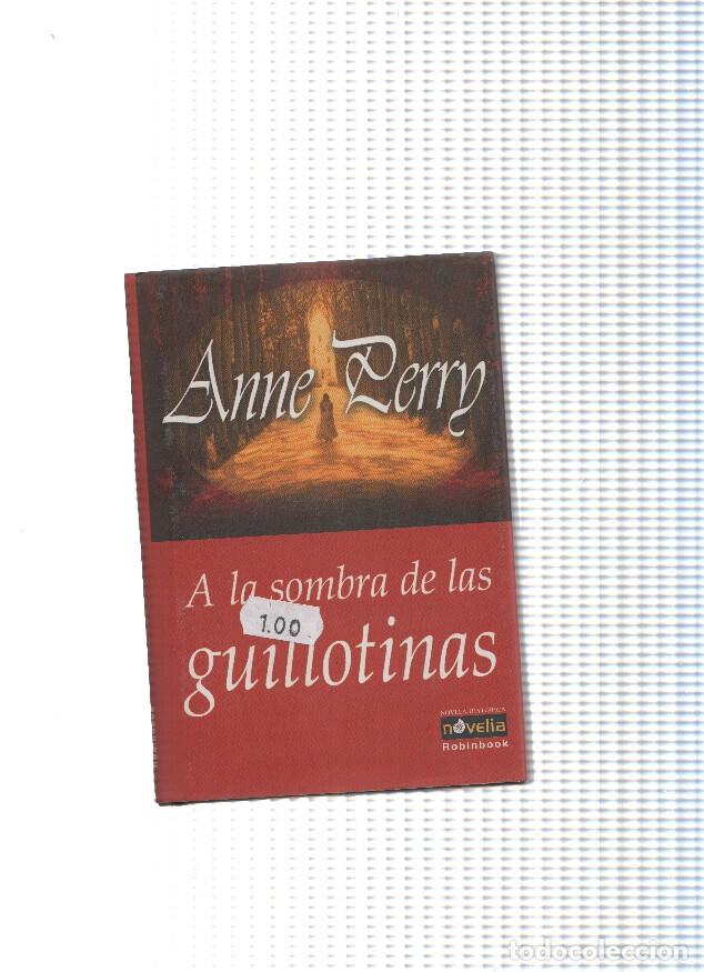 Libri di seconda mano: A la sombra de las guillotinas - Anne Perry