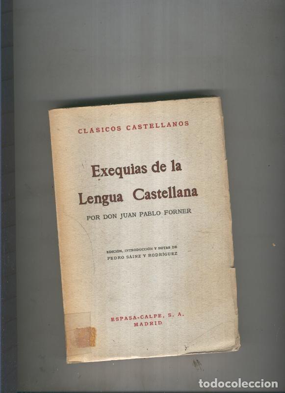B&uuml;cher: Exequias de la Lengua Castellana - Juan Pablo Forner