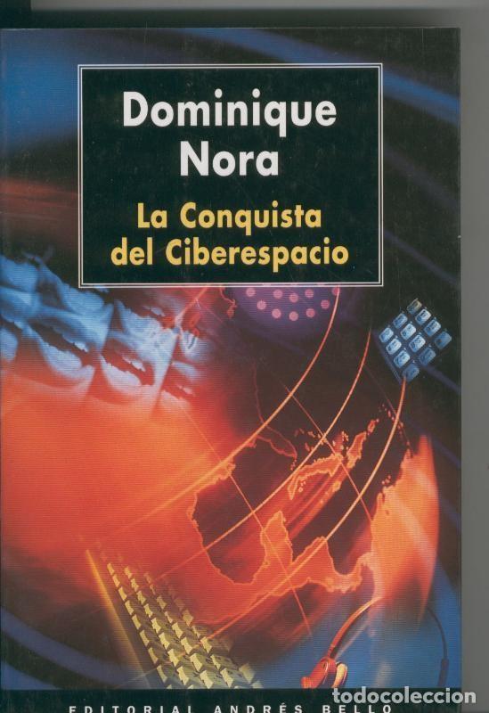 Libros: La conquista del Ciberespacio - Dominique Nora - Foto 1