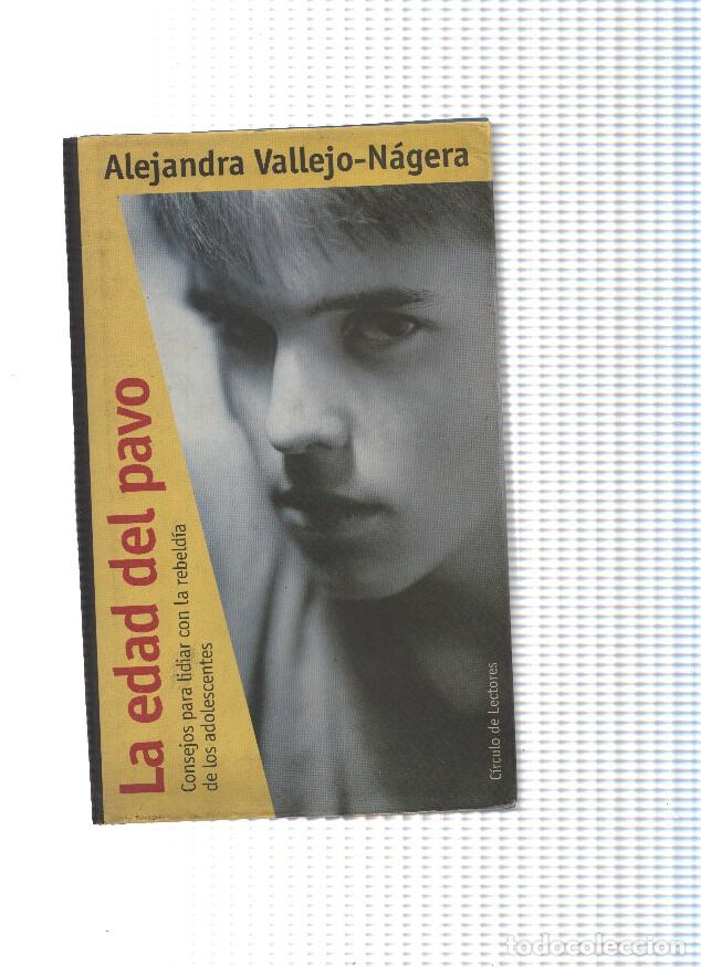 Libros: La edad del pavo - Alejandra Vallejo Nagera - Foto 1