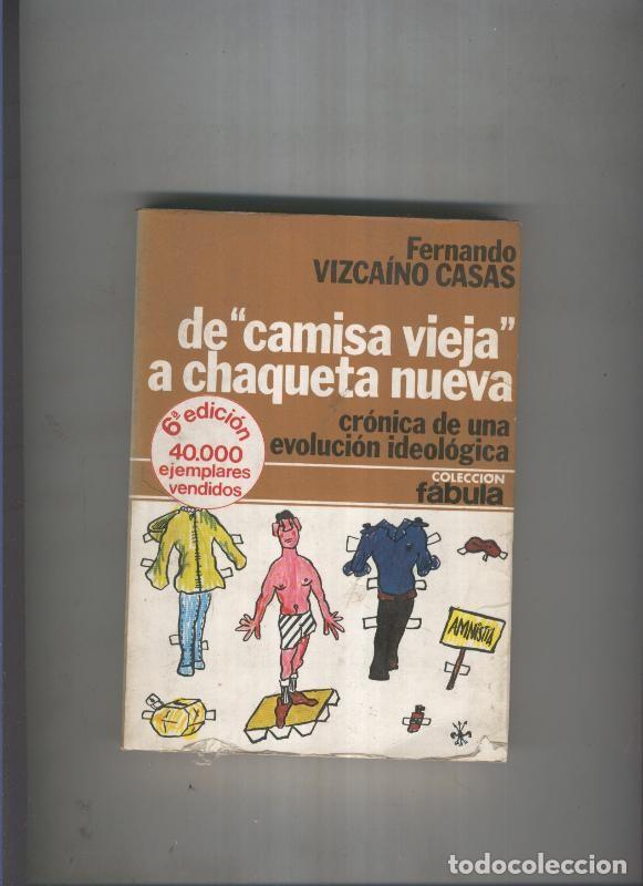 B&uuml;cher: Coleccion Fabula numero 06: De camisa vieja a chaqueta nueva - Fernando Vizcaino Casas