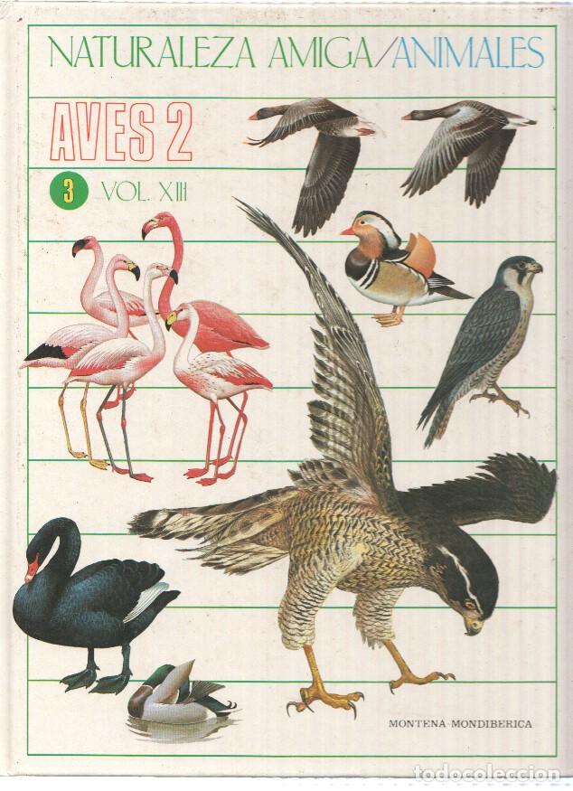 Libri di seconda mano: Naturaleza Amiga/Animales album 03 volumen XIII: Aves 2 - Isabel Portela Pe&ntilde;as y Lourdes Cabello Per