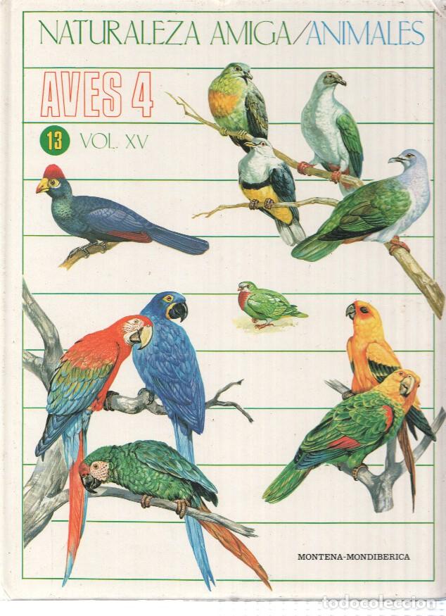 Libri di seconda mano: Naturaleza Amiga/Animales album 13 volumen XV: Aves 4 - Isabel Portela Pe&ntilde;as y Lourdes Cabello Perez