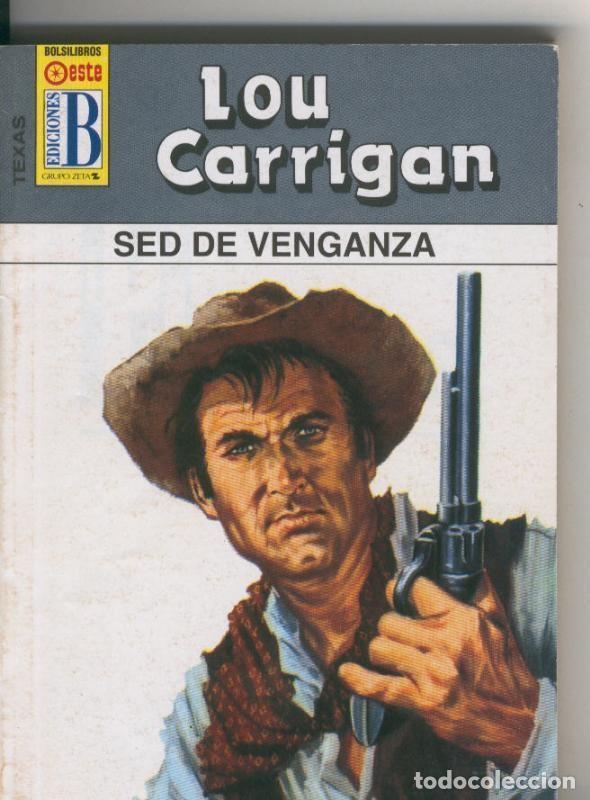 Libri di seconda mano: Texas numero 06: Sed de venganza - Lou Carrigan