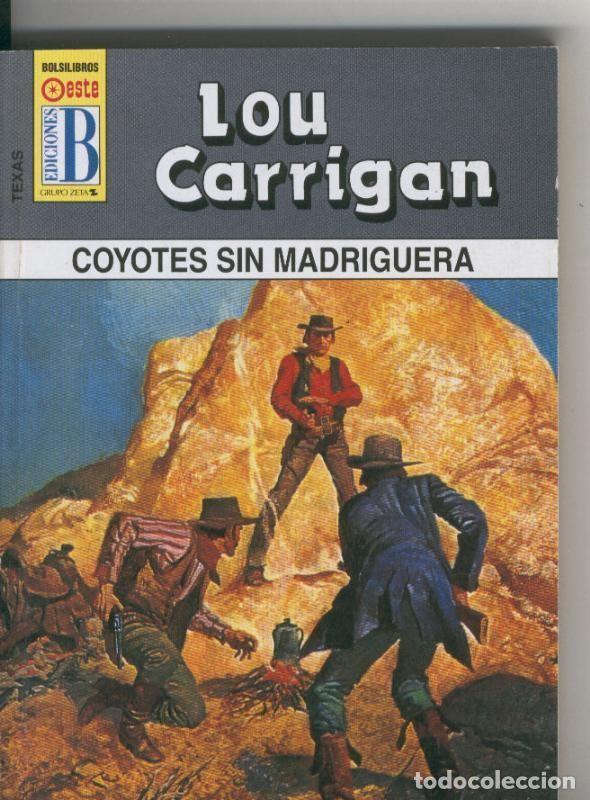 Libri di seconda mano: Texas numero 17: Coyotes sin madriguera - Lou Carrigan