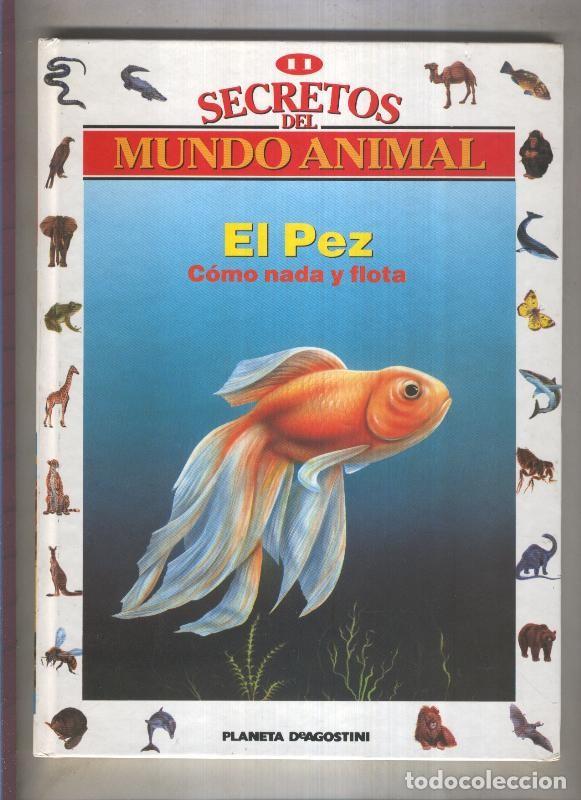 B&uuml;cher: Secretos del mundo animal numero 11: El pez, como nada y flota - Varios