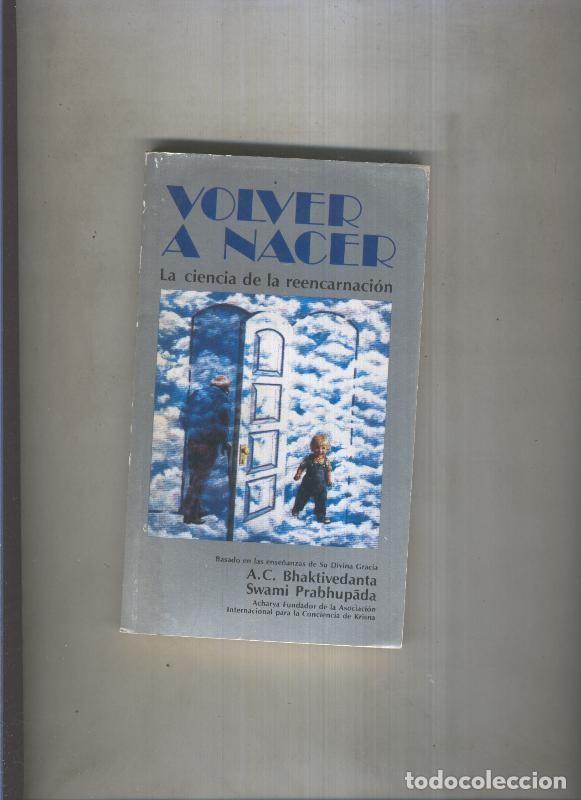 Libros: Volver a nacer - A.C.Bhaktivedanta Swami Prabhupada