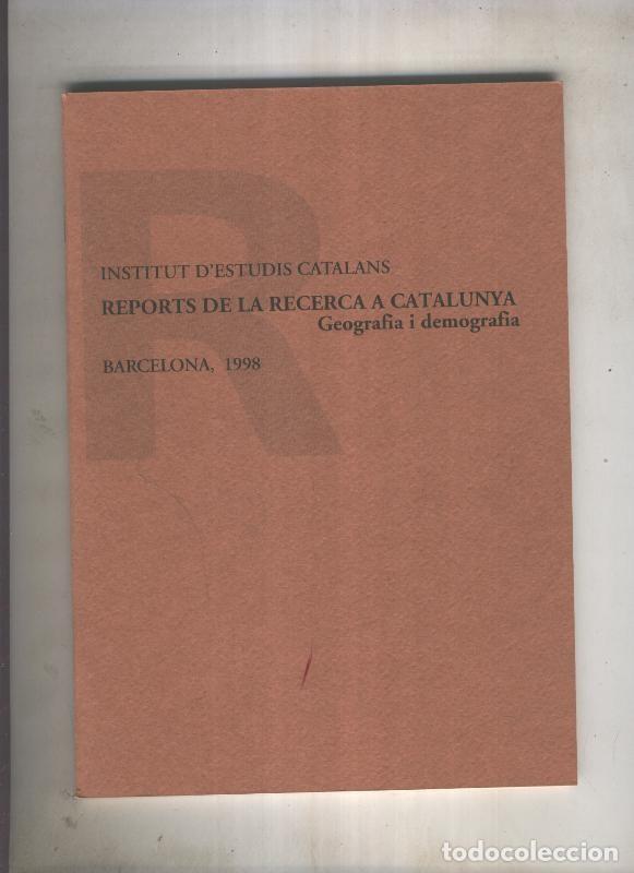 Libros: Reports de la recerca a Catalunya, Geografia i demografia - Varios