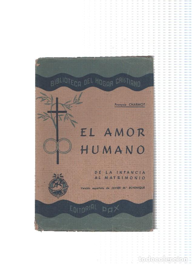 Libros: El amor humano - Francois Charmot - Foto 1