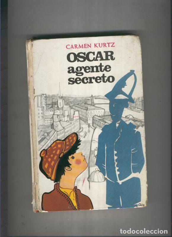 Livres: Oscar Agente secreto - Carmen Kurtz