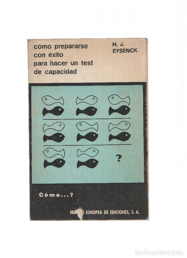 Libri di seconda mano: Como prepararse con exito para hacer un test de capacidad - H.J. Eysenck