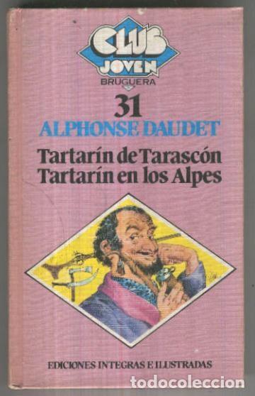 Libri di seconda mano: Club Joven numero 031: Tartarin de Tarascon Tartarin en los Alpes - Alphonse Daudet