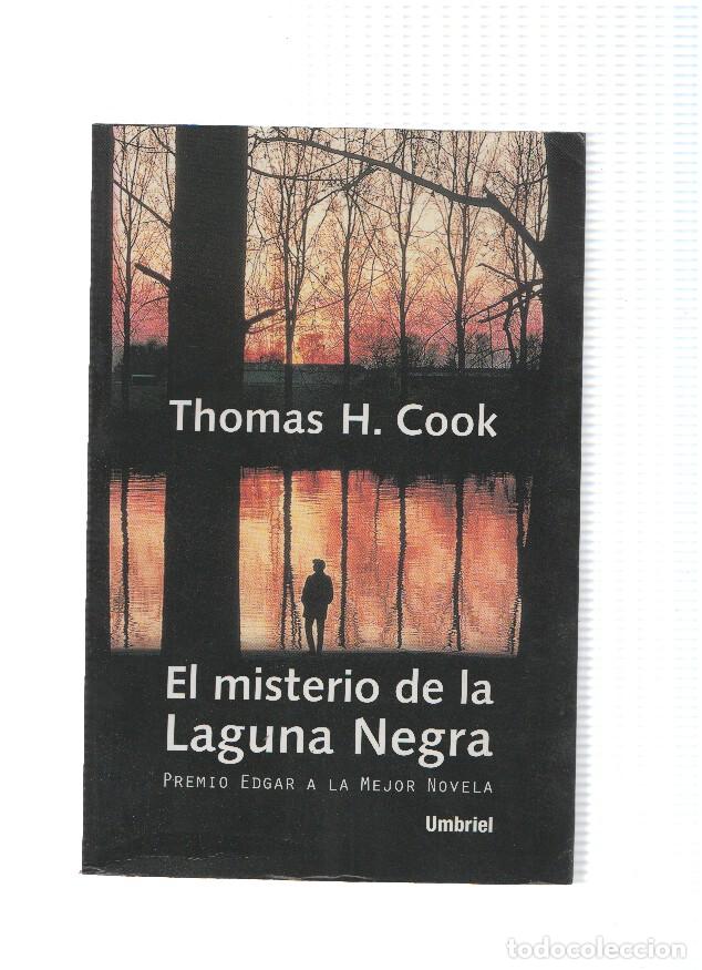 Libros: El misterio de la Laguna Negra - Thomas H. Cook - Foto 1