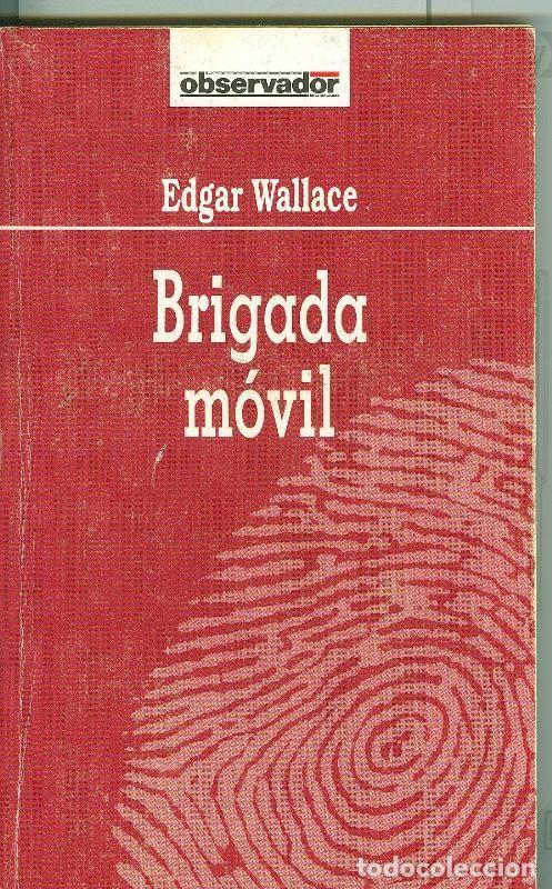 Libros: El Observador numero 028: Brigada movil - Edgar Wallace - Foto 1