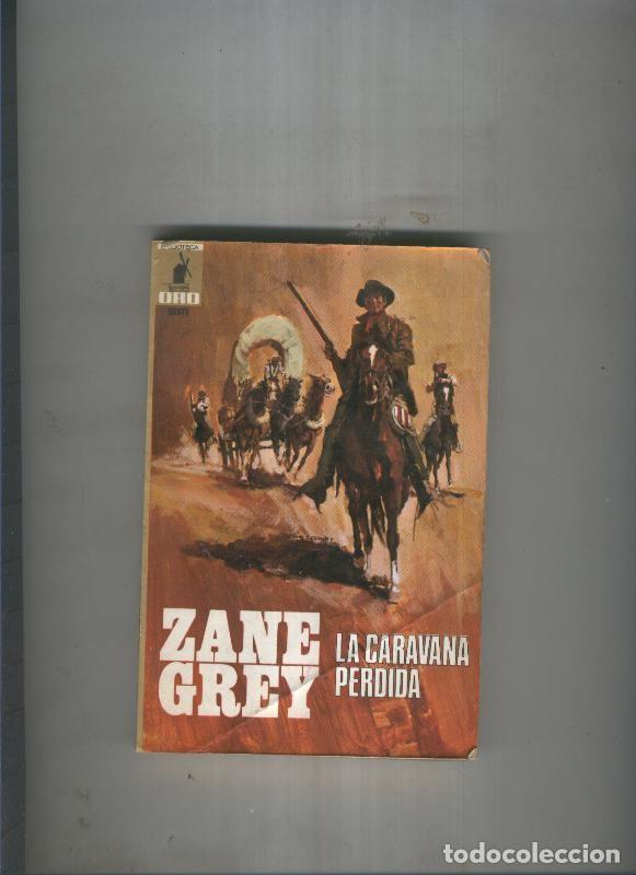 Libros: La caravana perdida - Zane Grey - Foto 1