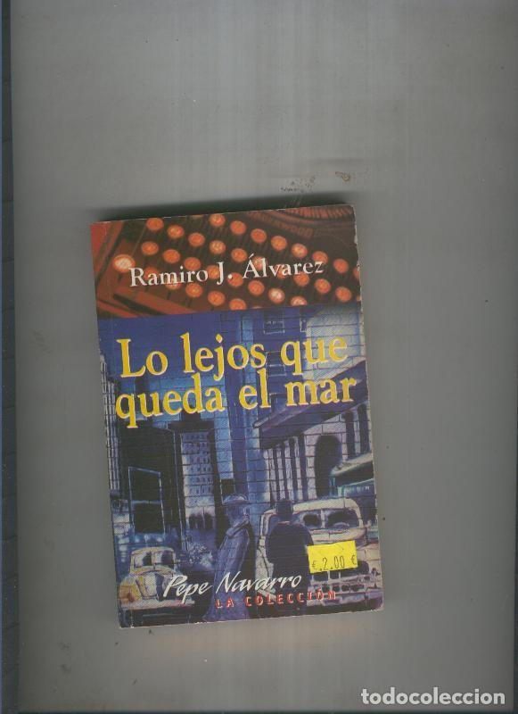 Libri di seconda mano: Lo lejos que queda el mar - Ramiro J. Alvarez