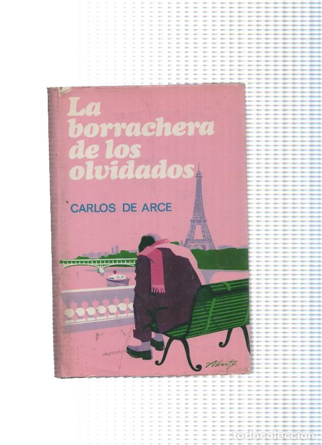 Libros: La borrachera de los olvidados - Carlos de Arce - Foto 1