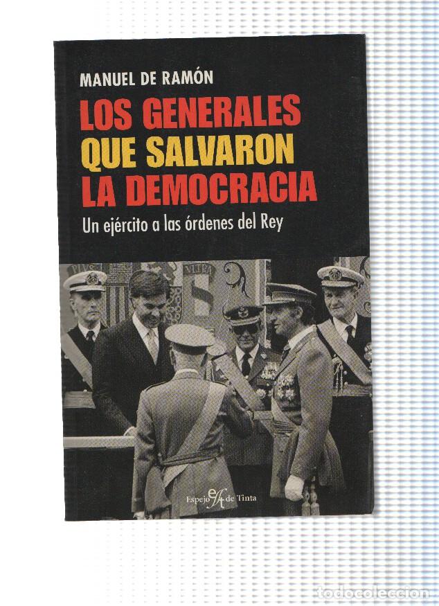 Libri di seconda mano: Los geneerales que salvaron la Democracia - Manuel de Ramon