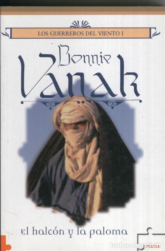 Libri di seconda mano: El Halcon y la paloma - Bonnie Vanak