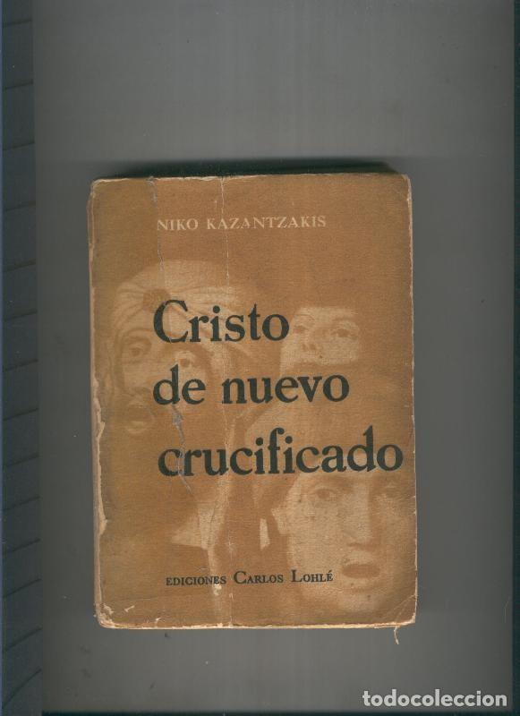 B&uuml;cher: Cristo de nuevo crucificado - Niko Kazantzakis