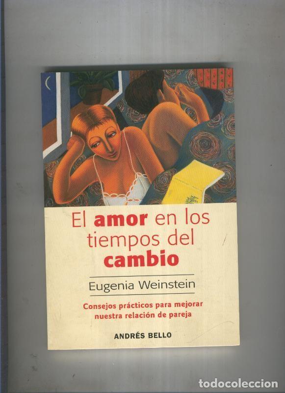 Libros: El amor en los tiempos del cambio - Eugenia Weinstein