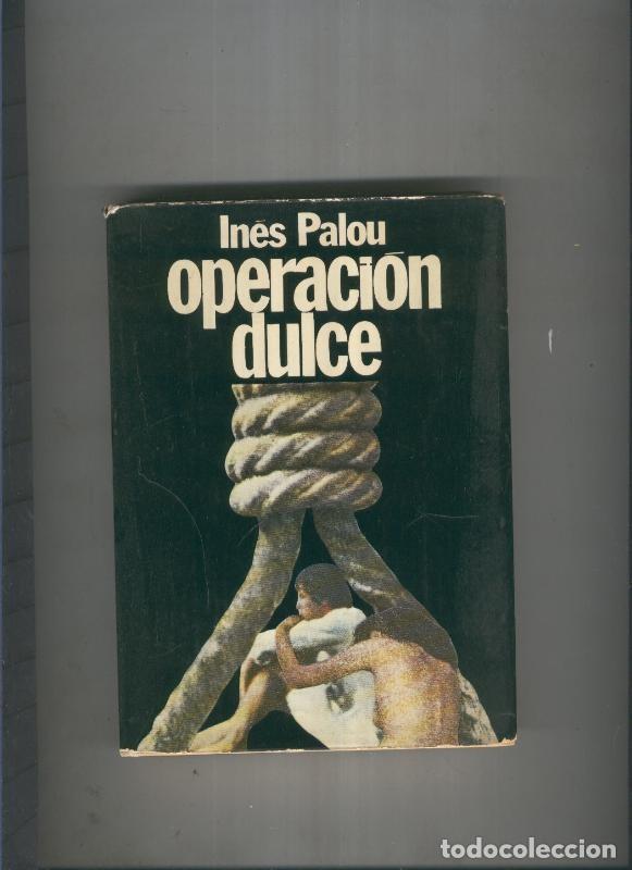 Libros: Operacion dulce - Ines Palou - Foto 1