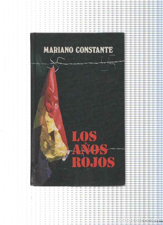 Libros: Los a&ntilde;os rojos - Mariano Constante - Foto 1