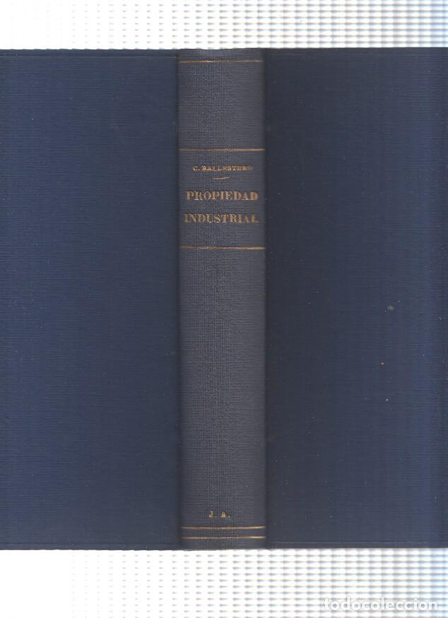 Libros: Propiedad Industrial - Carlos Ballestero Sierra - Foto 1