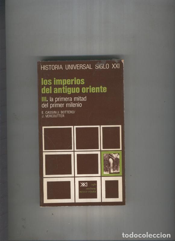 Libri di seconda mano: Los imperios del antiguo Oriente III - E. Cassin, J. Bottero, J. Vercoutter