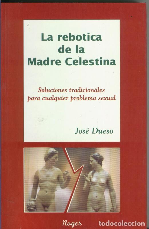 Libros: La rebotica de la madre celestina - Jose Dueso