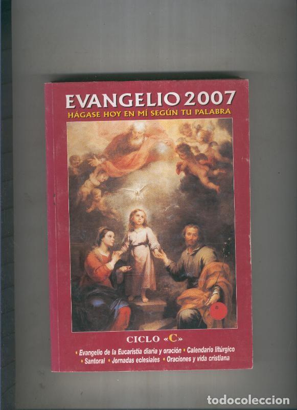 Libri di seconda mano: Evangelio 2007. Hagase hoy en mi segun tu palabra - varios
