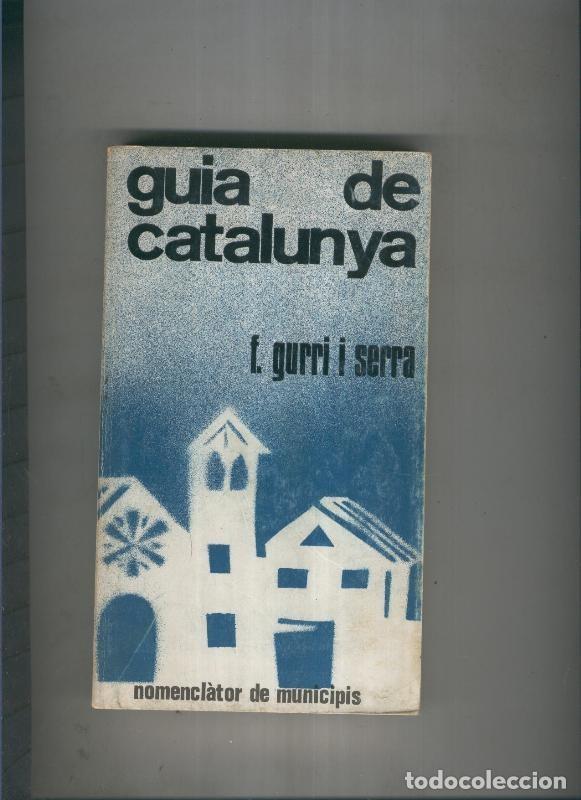 Libros: Guia de Catalunya - F. Gurri i Serra - Foto 1